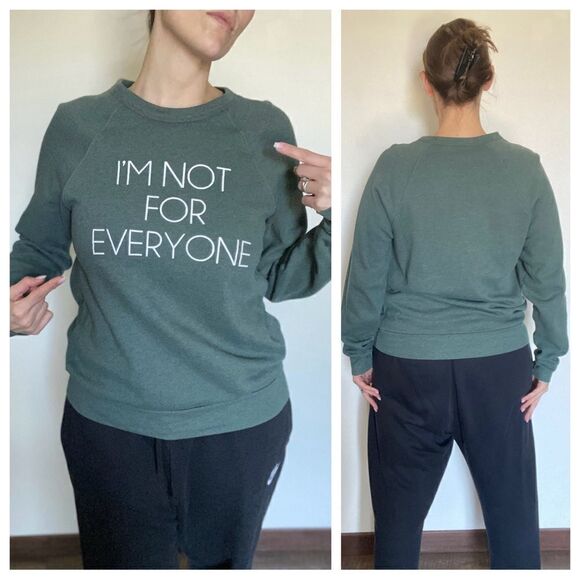 Crewneck Sweatshirt I’m Not For Everyone Loungewear Green Medium Athleisure - Picture 2 of 9